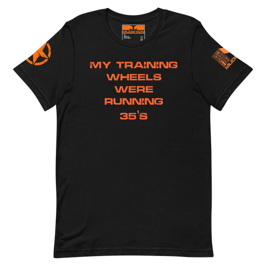 My Training Wheels on 35's Jeep T-Shirt